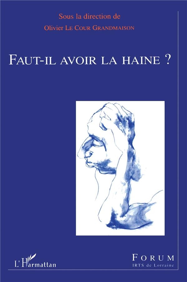 Faut-il avoir la haine ?