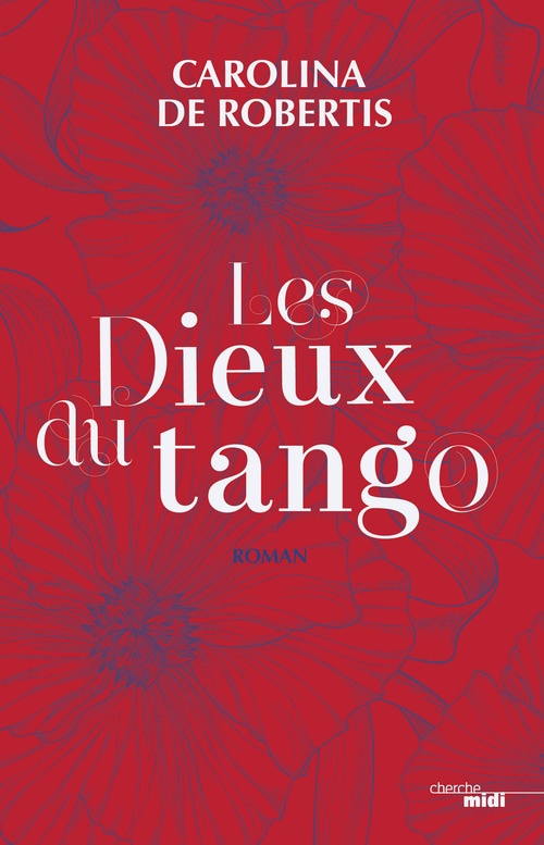 Les Dieux du tango (French Edition)