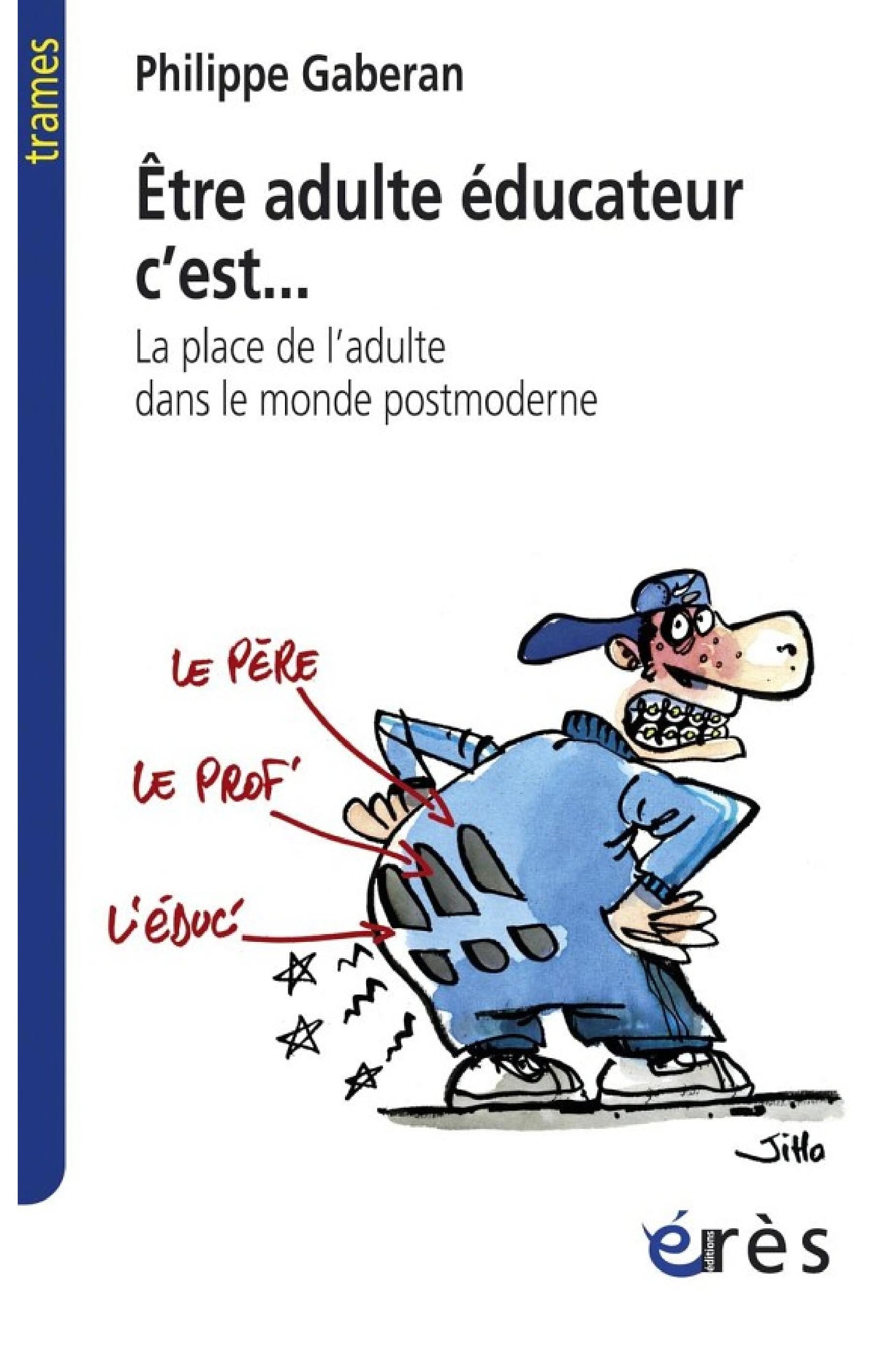 Etre adulte éducateur c'est...