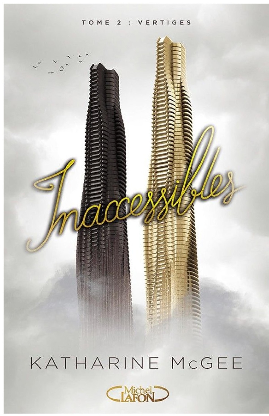 Inaccessibles - tome 2 Vertiges