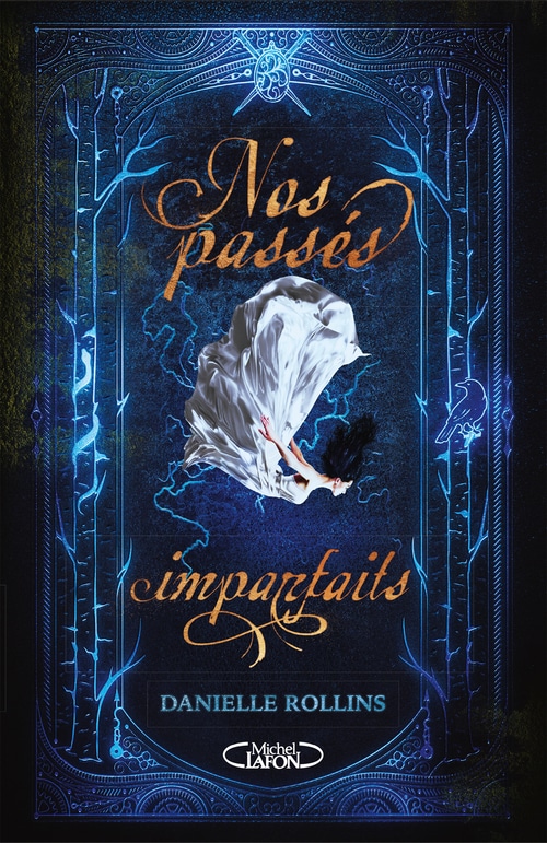 Nos passés imparfaits - tome 1 Destins volés