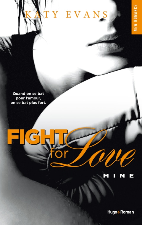 Fight For Love - tome 2 Mine