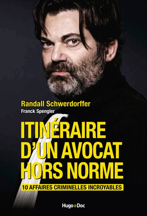 Itinéraire d'un avocat hors norme