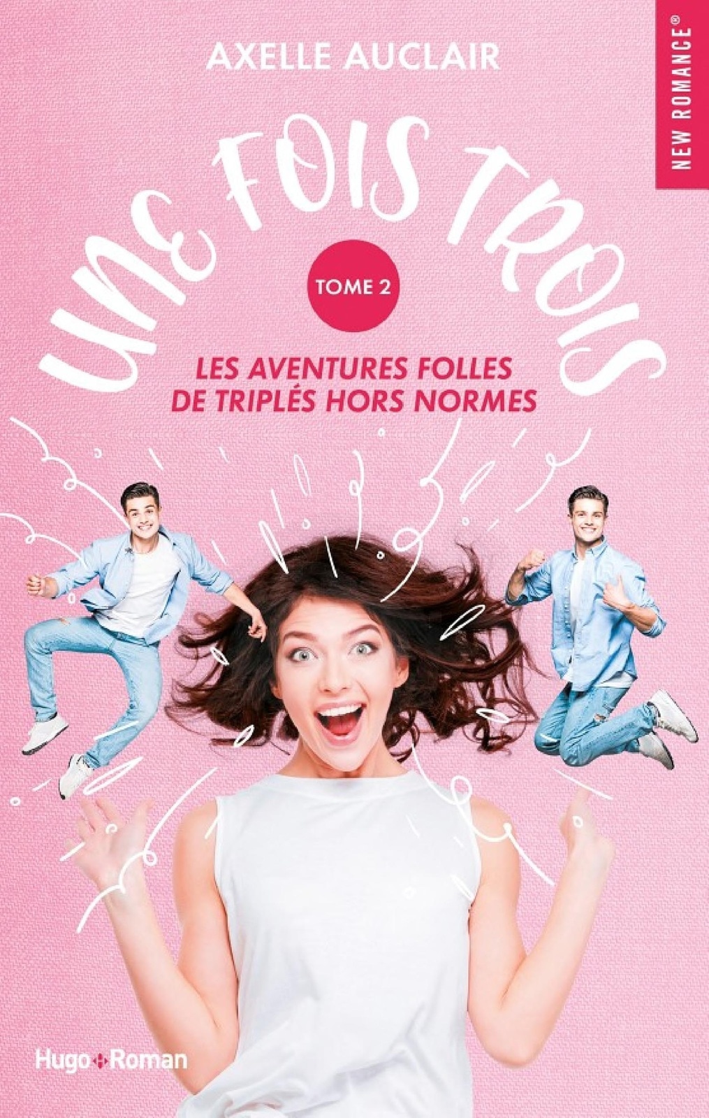 Une fois trois - Tome 02