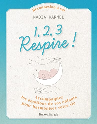 1, 2, 3 respire !