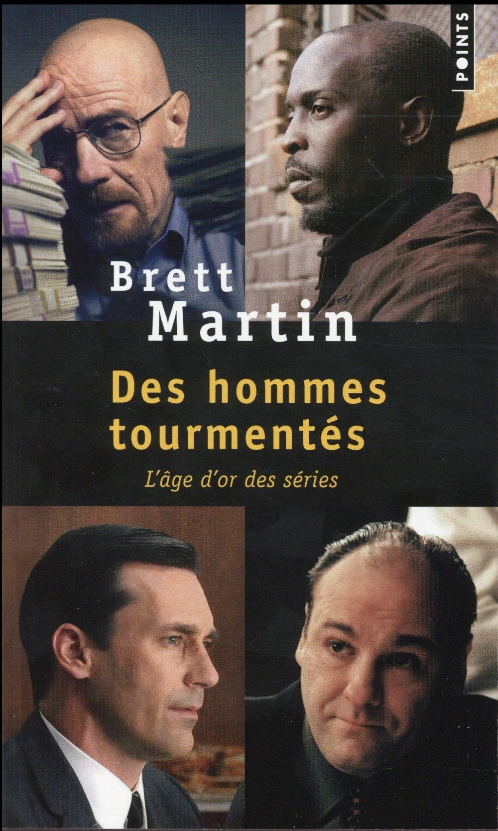 Des hommes tourmentés