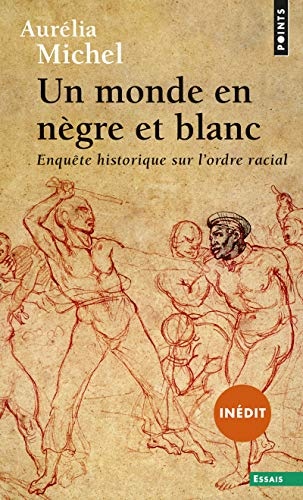 Un monde en nègre et blanc