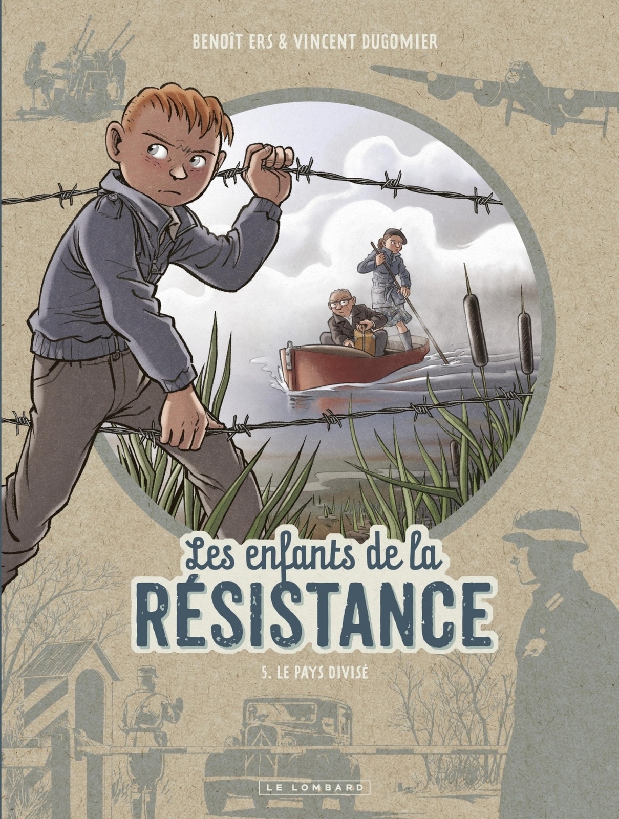 Les Enfants de la Résistance - tome 5 - Le Pays divisé