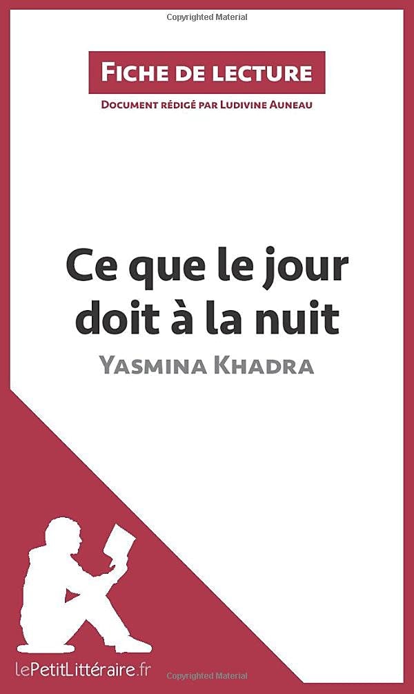 Ce que le jour doit à la nuit de Yasmina Khadra