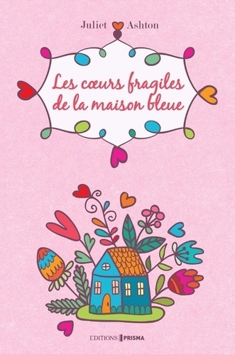 Les coeurs fragiles de la maison bleue
