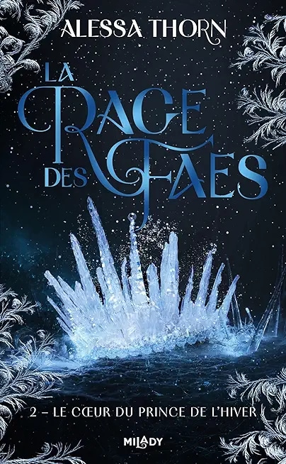La Rage des faes, T2 : Le Coeur du prince de l'hiver