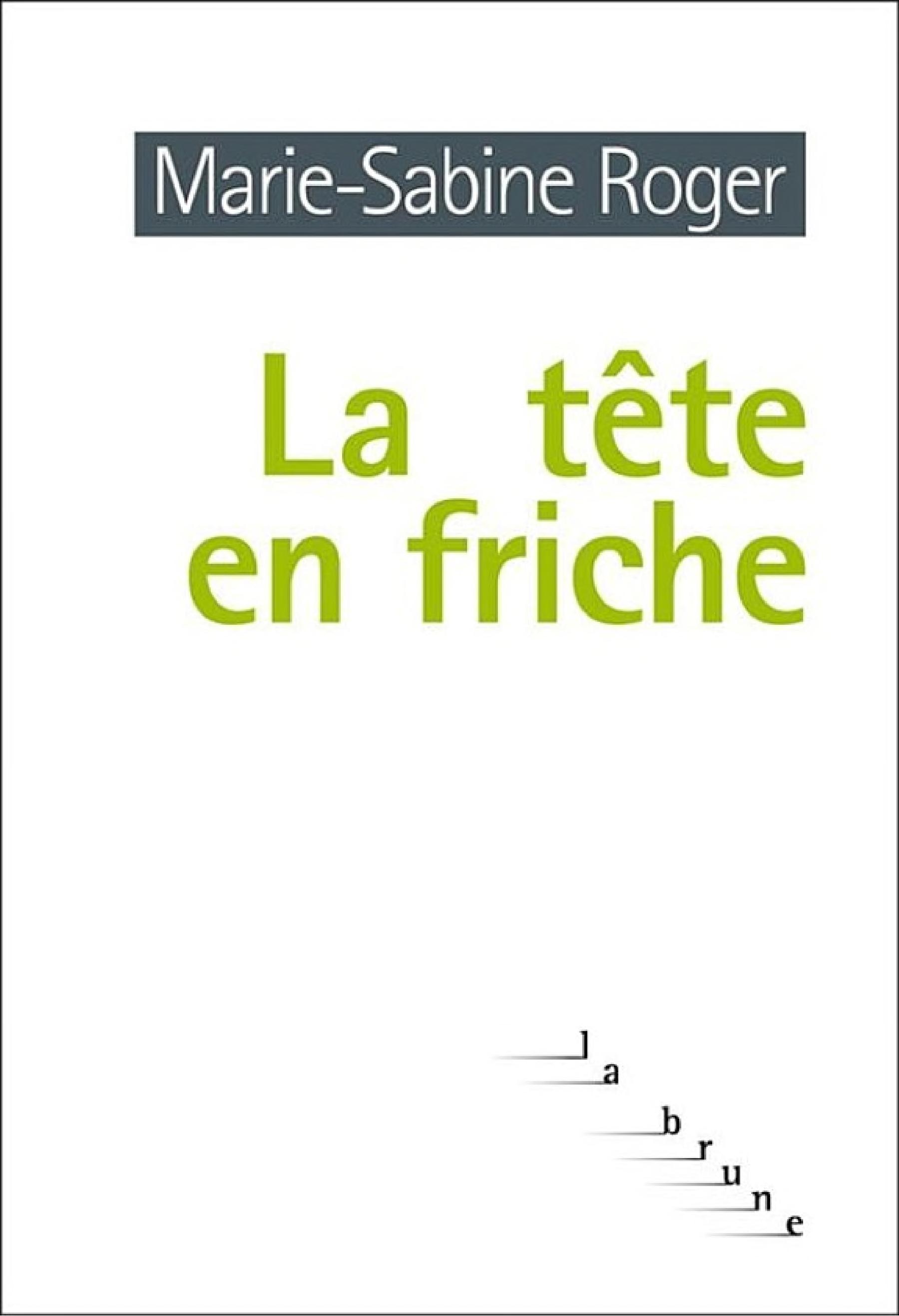 La tête en friche