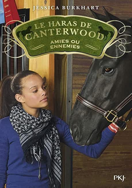 Le haras de Canterwood - tome 3 : Amies ou ennemies