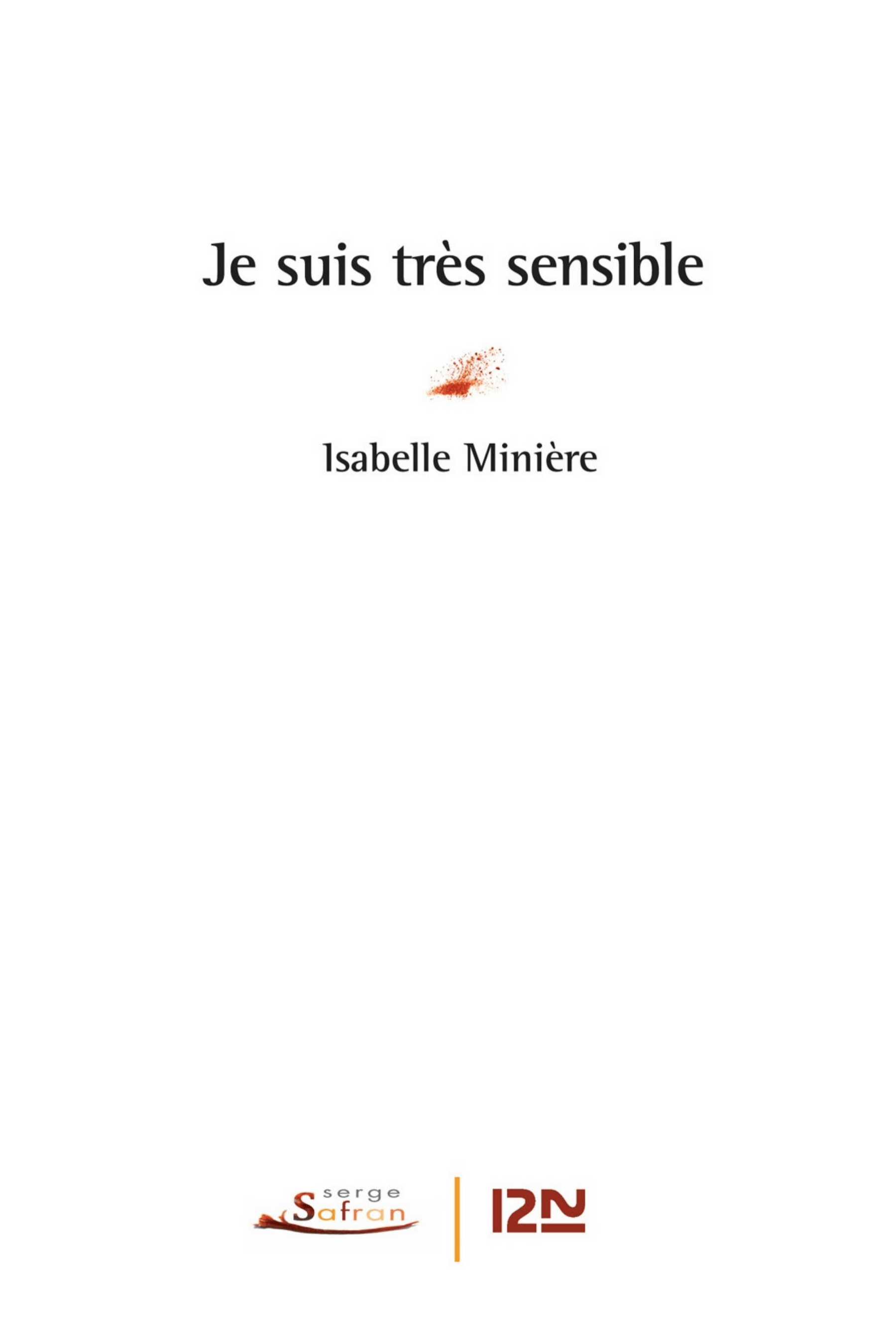 Je suis très sensible