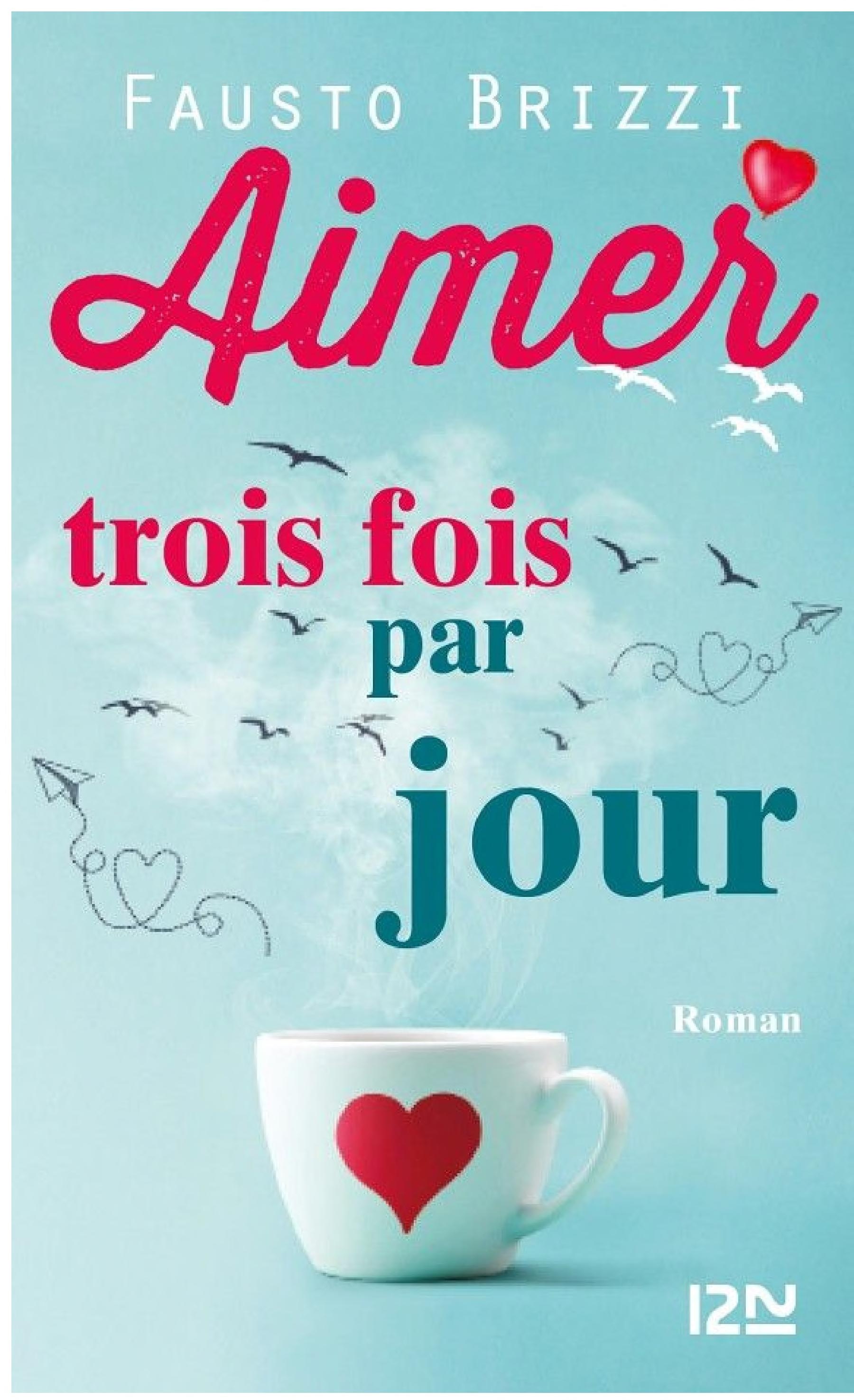 Aimer trois fois par jour