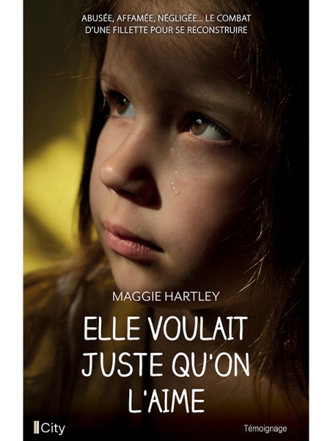 Elle voulait juste qu'on l'aime