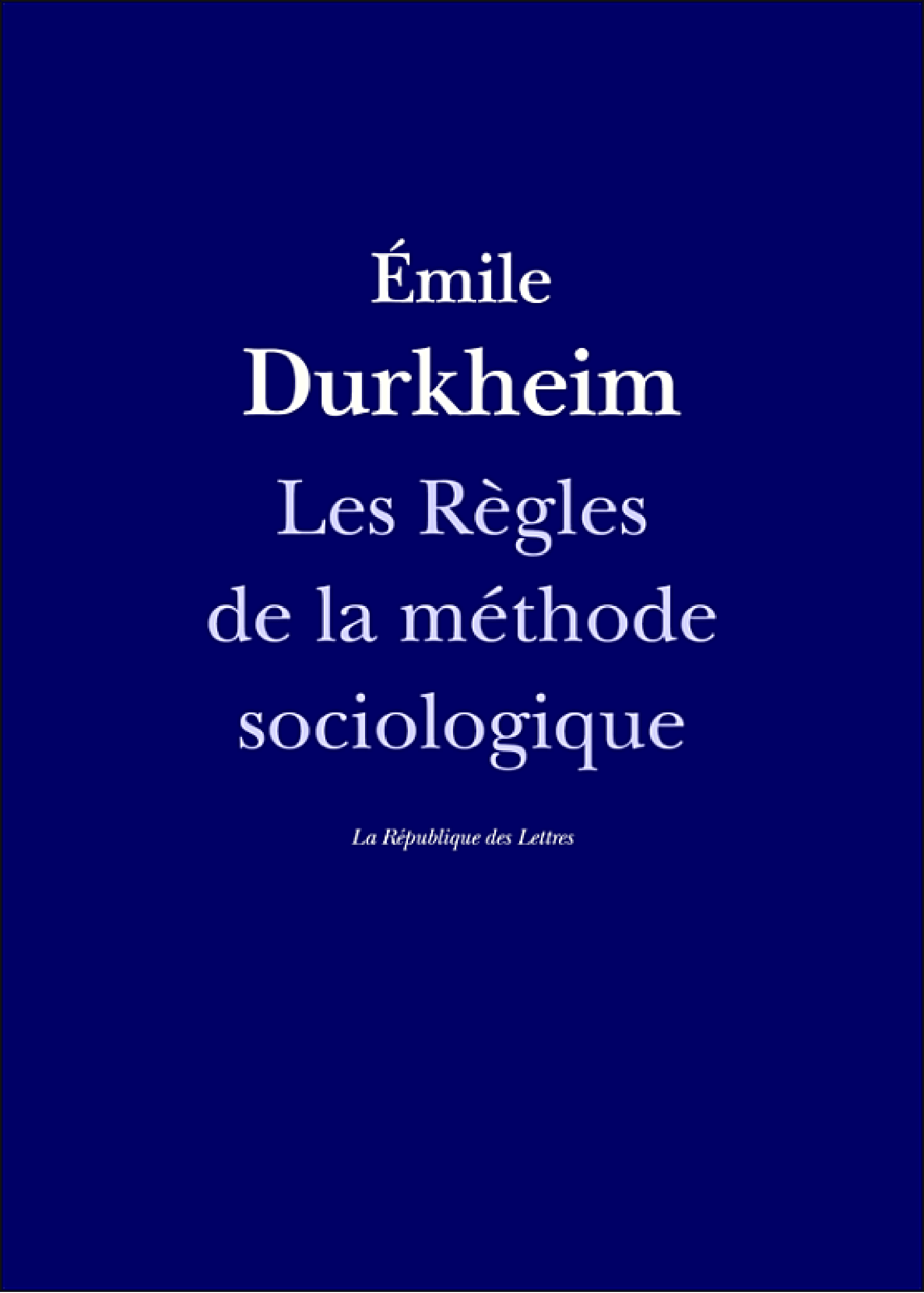 Les Règles de la méthode sociologique