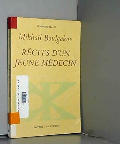 Récits d'un jeune médecin ; suivis de, Morphine ; et, Les aventures singulières d'un docteur