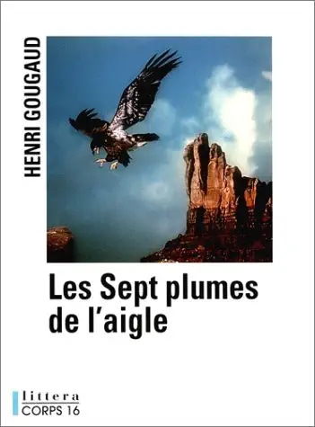Les sept plumes de l'aigle