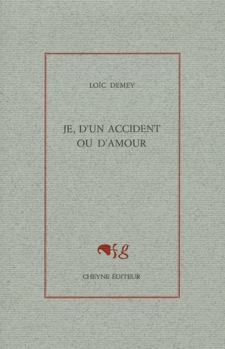 Je, d'un accident ou d'amour