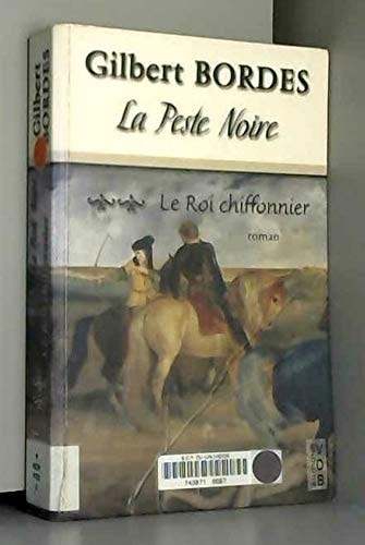 La Peste Noire: Tome 2 Le Roi Chiffonnier