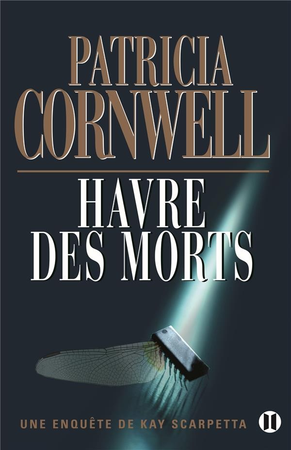 Havre des morts: Une enquête de Kay Scarpetta (Editions des Deux Terres) (French Edition)