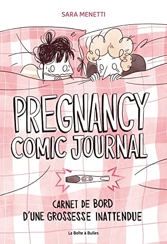 Pregnancy comic journal - Carnet de bord d'une grossesse inattendue