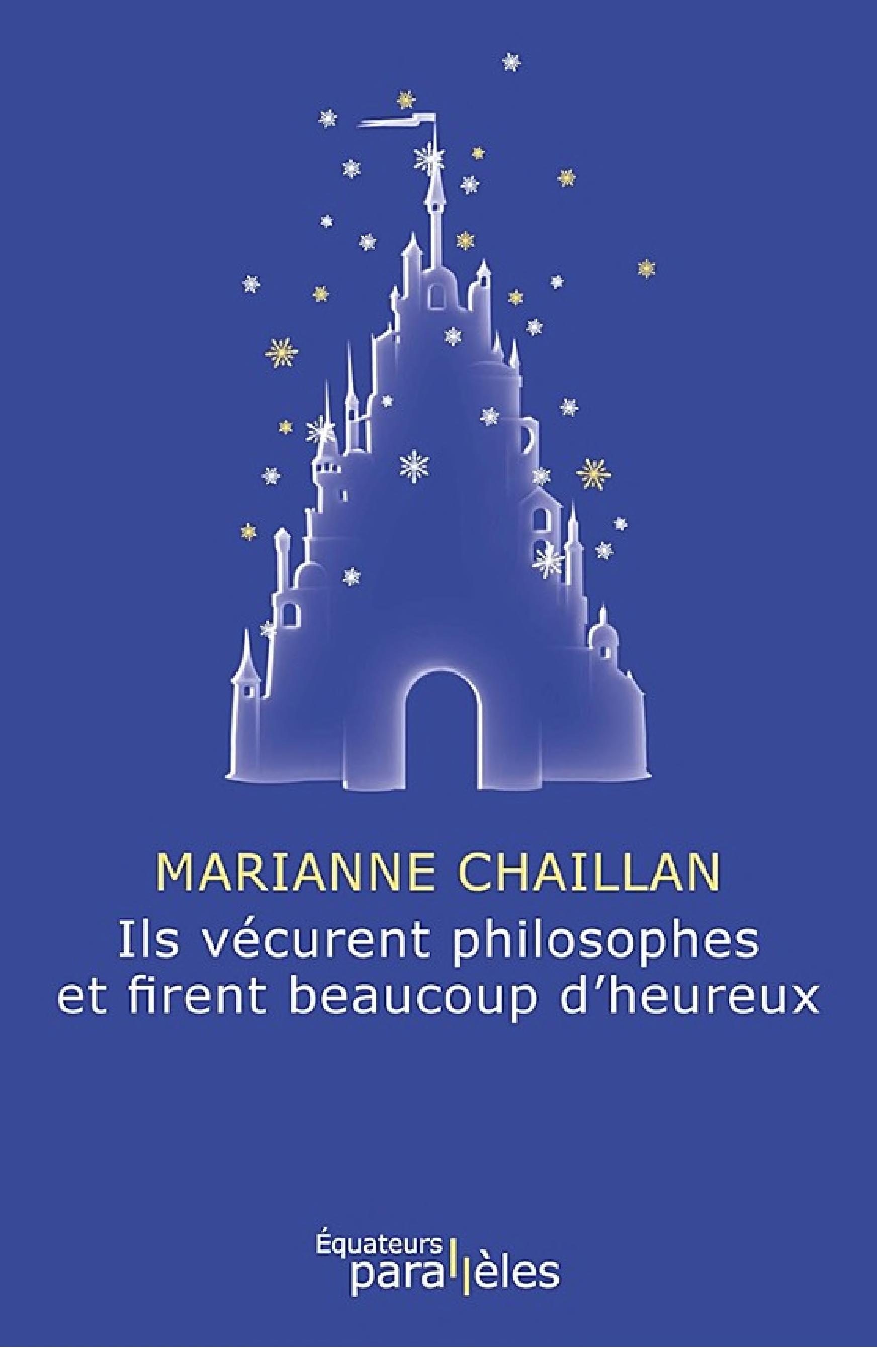 Ils vécurent philosophes et firent beaucoup d'heureux