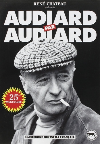 Audiard par Audiard
