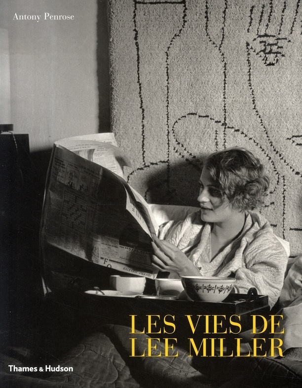 Les vies de Lee Miller