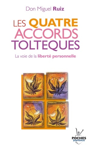 Les quatre accords toltèques