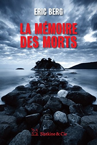 La mémoire des morts: Polar (French Edition)
