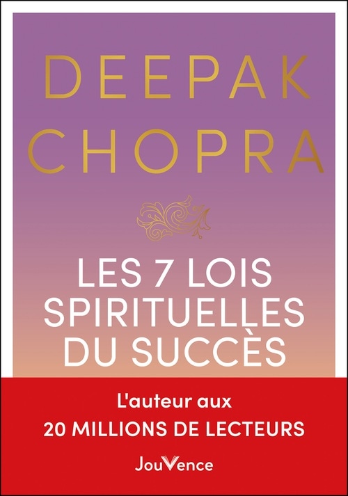Les 7 lois spirituelles du succès