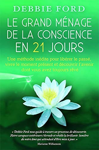 Le Grand Ménage de la Conscience en 21 Jours