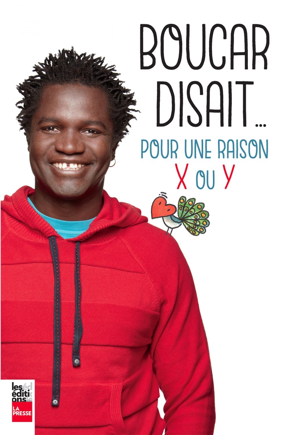Boucar disait: Pour une raison X ou Y