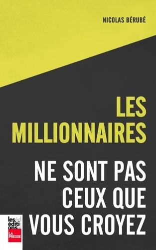 Les millionnaires ne sont pas ceux que vous croyez