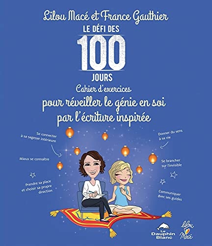 Le défi des 100 jours pour réveiller le génie en soi par l'écriture inspirée