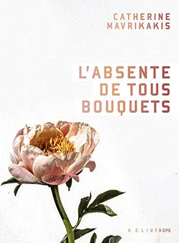 Absente De Tous Bouquets (L').