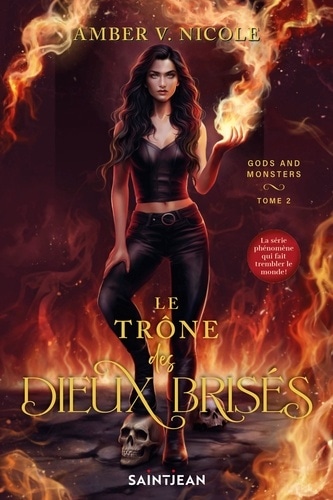 Gods and Monsters, tome 2. Le trône des dieux brisés