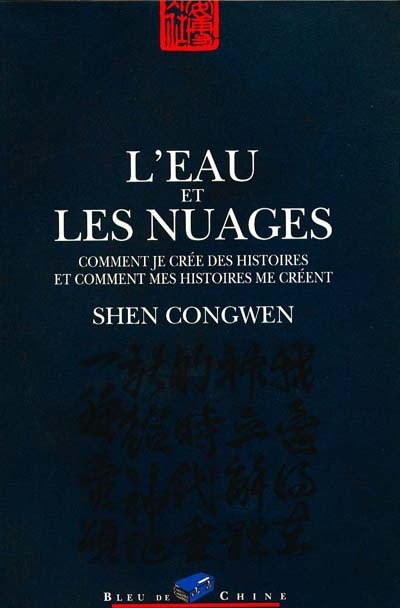 L'EAU ET LES NUAGES. Comment je crée des histoires et comment mes histoires me créent