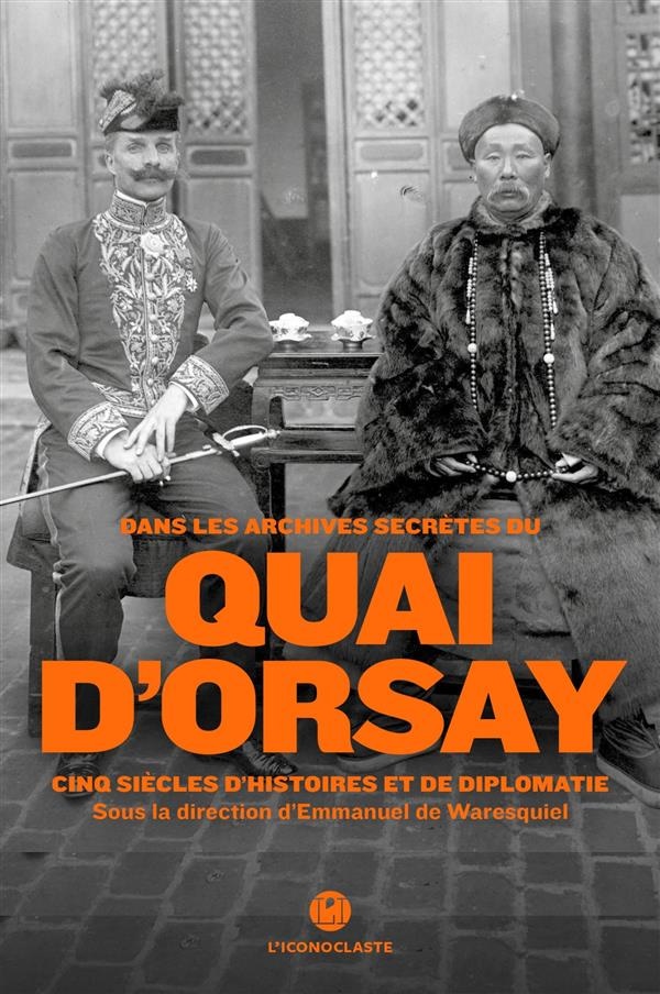 Dans les archives secrètes du quai d'Orsay