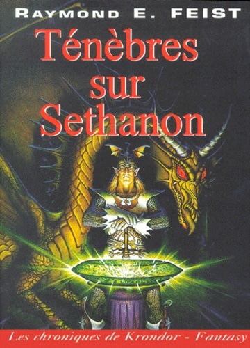 Les chroniques de Krondor tome 4 : Ténèbres sur Sethanon