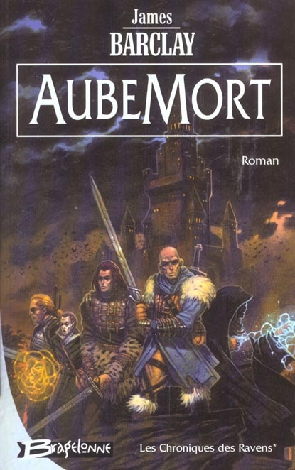 Chroniques des Ravens Tome 1 : AubeMort