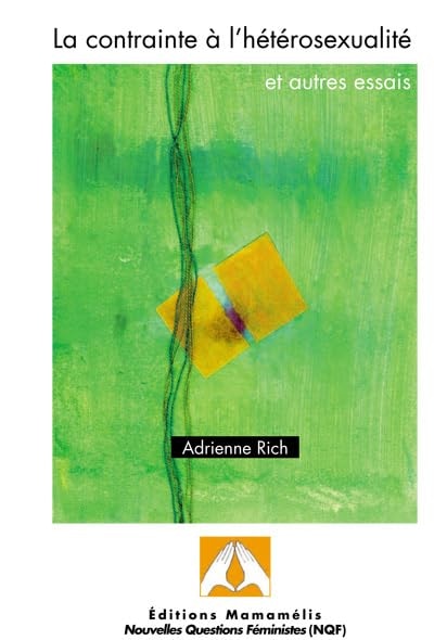 La contrainte à l'hétérosexualité et autres essais