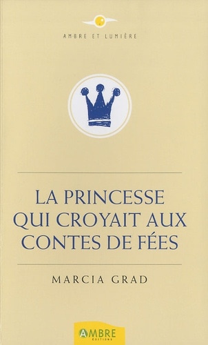 La Princesse qui croyait aux Contes de Fées