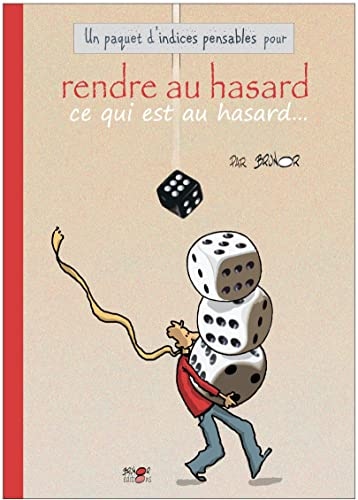 Un paquet d'indices pensables pour... Rendre au hasard ce qui est au hasard