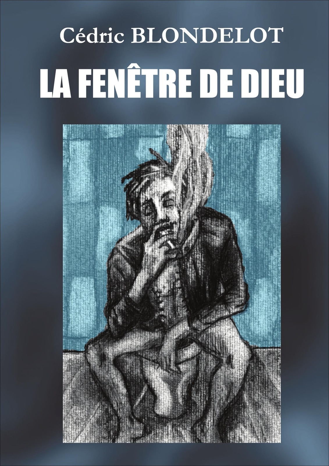 LA FENÊTRE DE DIEU