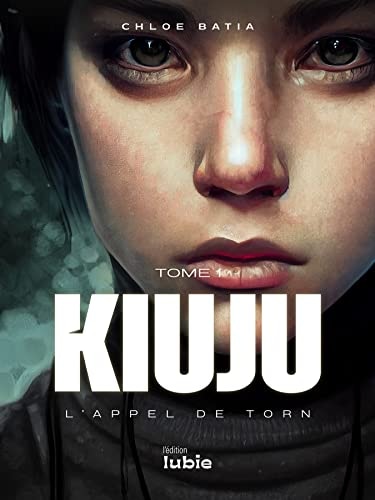 KIUJU - L'Appel de Torn (Tome 1)