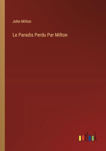 Le Paradis Perdu Par Milton