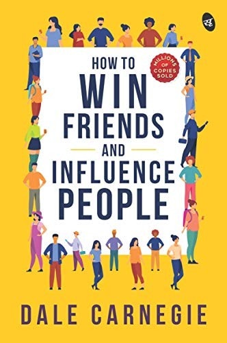 How to Win Friends and Influence People
